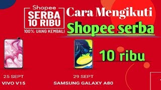 Tips shopee serba 10 ribu 2019 | shopee serba 10 ribu cara terbaru 2019