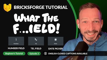 Bricksforge Pro Forms for Beginners: Number, Phone & Date Picker Tutorial - - WTF Series Ep.2