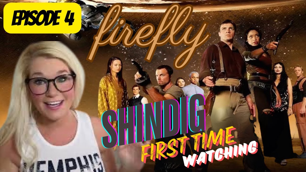 Firefly Reaction - 1x4 - "Shindig"(ging) our booties off with "Captain Tight Pants" Streaming - Hulu