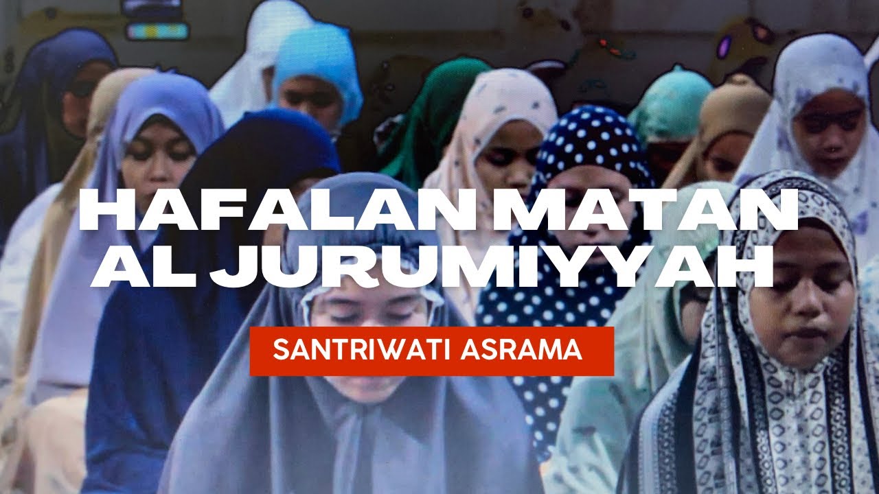 Hafalan Matan Al Jurumiyyah | Santriwati Asrama Ponpes Ishlshul Aulad