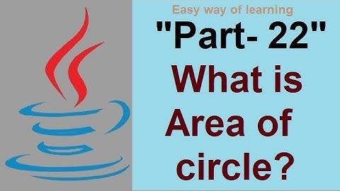 A Java Program to find the Area of Circle "java coding tutorial for beginners Part-22" in हिंदी