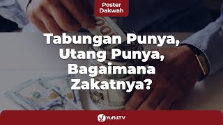 Hukum Zakat Mal saat Memiliki Hutang - Poster Dakwah Yufid TV