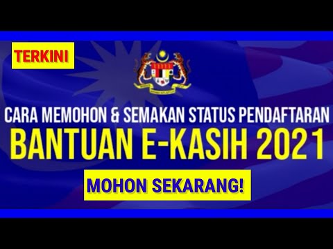 CARA MEMOHON DAN SEMAKAN STATUS PENDAFTARAN UNTUK B40 BANTUAN E-KASIH 2021