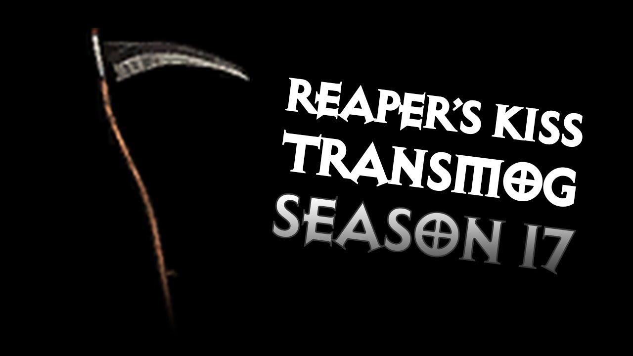 Diablo 3 - The Reaper's Kiss Transmog For Season 17 / 18 - PWilhelm
