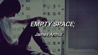 James Arthur - Empty Space /Sub. Español