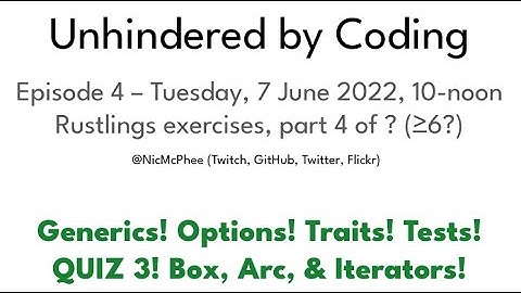 Episode 4: Going through the Rustlings exercises, part 4: Generics, options, traits, & tests