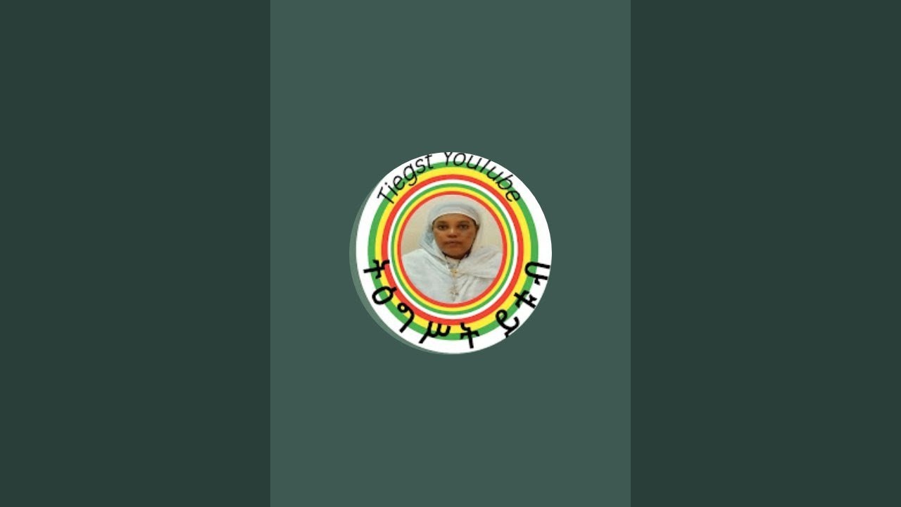 Tiegst YouTube ትዕግስት ዩቱብ is live