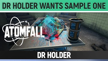 Atomfall - Lead - Dr Holder Wants Sample One