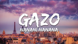 Gazo - NANANI NANANA (Paroles/Lyrics)