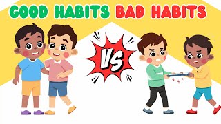 Good habits for kids|good habits vs bed habits