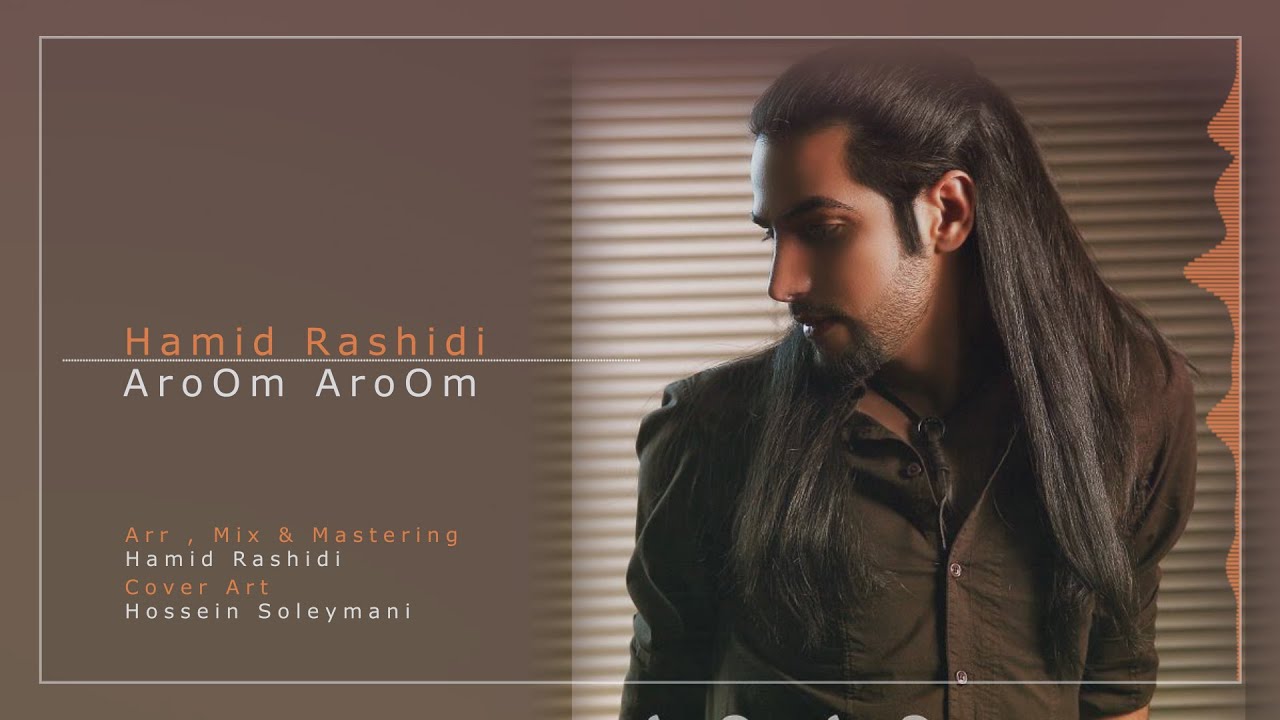 Hamid Rashidi - Aroom Aroom ( 
