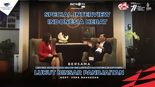 Special Interview Indonesia Hebat Bersama Luhut Binsar Pandjaitan