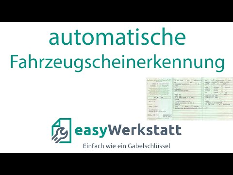 Automatische Zulassungserkennung für KFZ Werkstätten mit easyWerkstatt