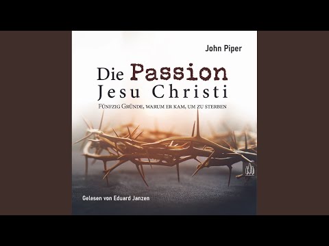 Einführung.5 - Die Passion Jesu Christi