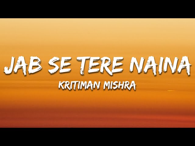 Jab Se Tere Naina (Lofi) - Kritiman Mishra, Monty Sharma, and Shaan (Lyrics) | 7clouds Hindi