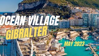 OCEAN VILLAGE MARINA GIBRALTAR  MAY 2023