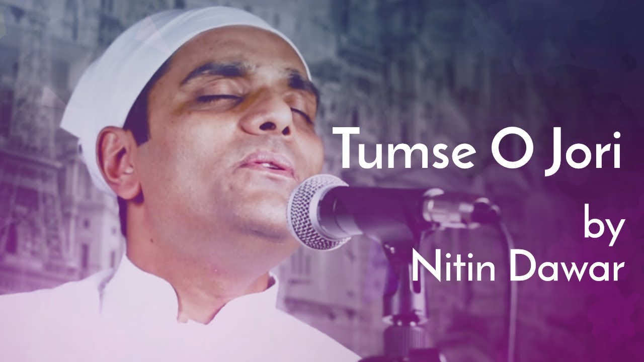 Tumse O Jori by Nitin Dawar  Song dedicated to all the Gurus