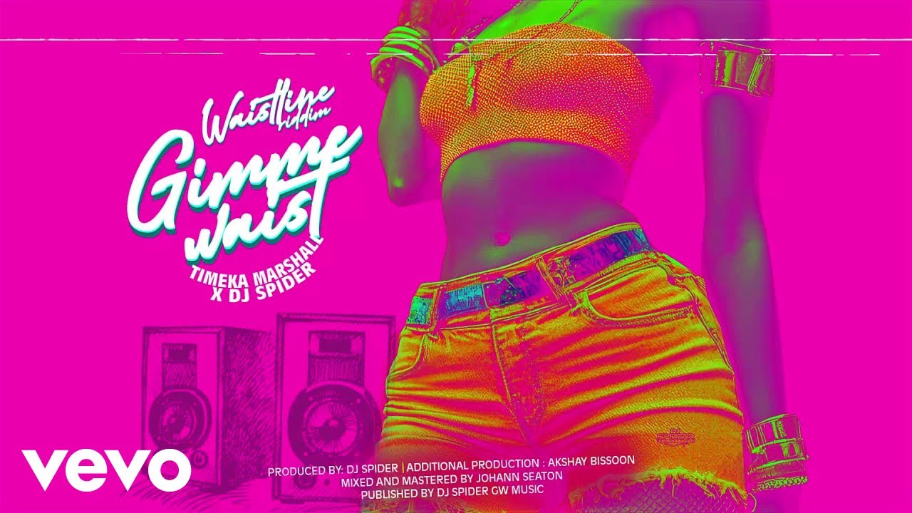 Timeka Marshall, Dj Spider - Gimme Waist (Official Audio) Timeka Marshall, Dj Spider - Gimme Waist (Official Audio)