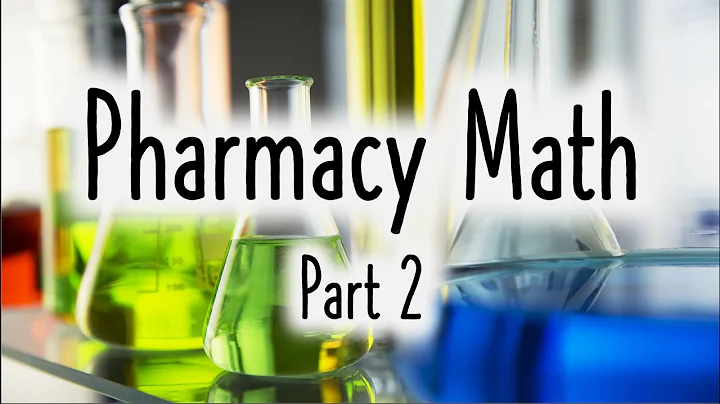 Pharmacy Math (2/2)