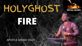 Video thumbnail of "NEW  ||  HOLYGHOST FIRE BURN  || APOSTLE AROME OSAYI ||  POWERFUL SPIRIT SONGS"