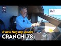 CRANCHI 78 Settantotto - Exclusive Yacht Review & Interiors - The Boat Show