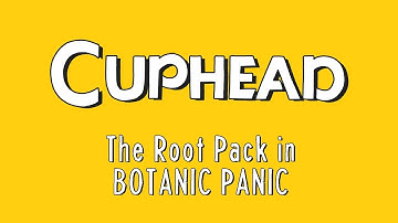Cuphead - Botanic Panic Walktrough / How to beat first boss