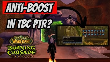 TBC PTR is SUPER BUGGY; NPCs are missing, Vendors are incorrect, Anti-Boosting Mechanics & MORE?!