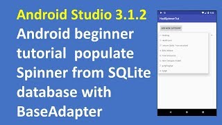 Android Studio 3.1.2:  Android beginner tutorial: Spinner Populate from SQLite database Part 2