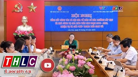 Tổng kết công tác xã hội hóa về kiên cố hóa trường, lớp học và nhà công vụ cho giáo viên | THLC