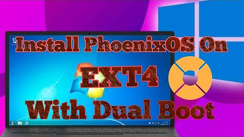 ll PhoenixOS || Installation|| On EXT4 || Method|| Legacy || Part 2 ||