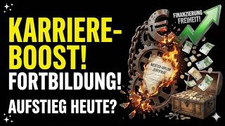 Karriere-Boost durch Fortbildung: So finanzierst du deinen Aufstieg heute