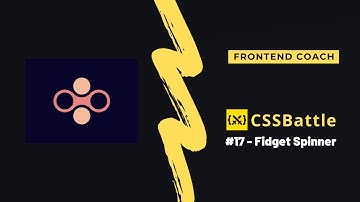 CSS Battle #17 Fidget Spinner SOLVED!
