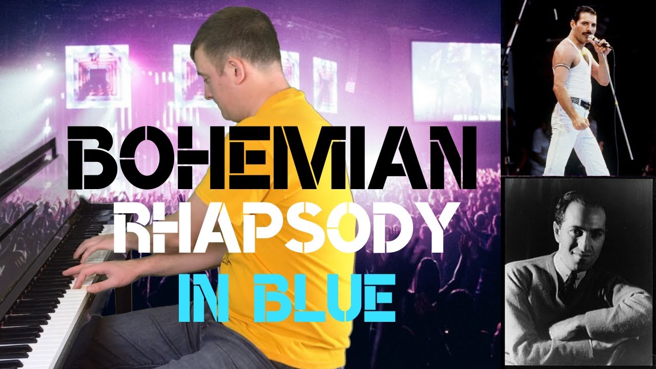Bohemian Rhapsody in Blue :: PIANO MASHUP (Queen/Gershwin)