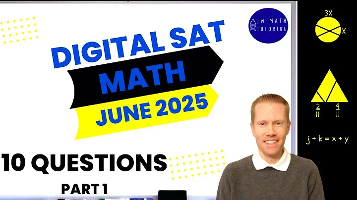 Digital SAT Math June 2025 10 Questions (Part 1)-Full Solutions & Explanations