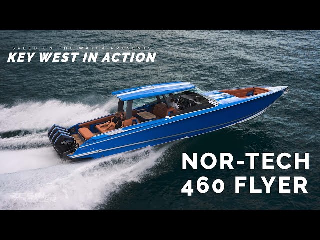 Nor-Tech 460 Flyer - Key West In Action