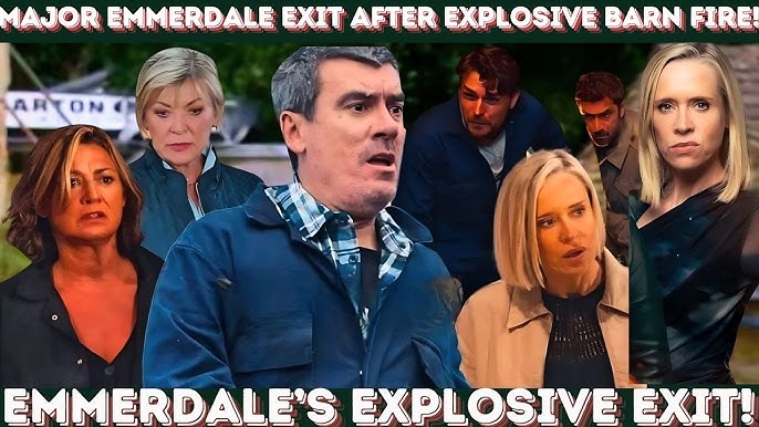 Drops Breaking News! : Fire Rages! Emmerdale Confirms Devastating Exit in 22 Shocking Images! - YouTube