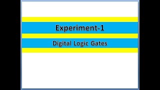 Experiment-1(Digital Logic Gates)(Digital Electronics)