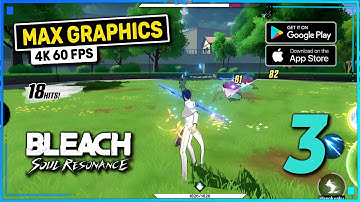 BLEACH: Soul Resonance Gameplay (Android, iOS) Ultra Graphics | Part 3