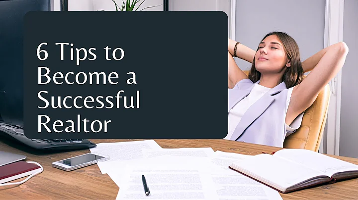6 Tips to Become a Successful Realtor