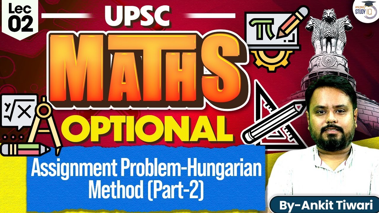 UPSC Maths Optional: Master Assignment Problems with Hungarian Method ...