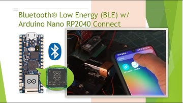 Exploring BLE with Arduino Nano RP2040 Connect board and BLE Mobile Apps