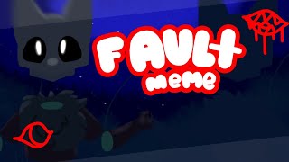 Fault Meme || Flipaclip || Filler, Lazy, Test @egg2shells