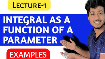 Integral as a Function of a Parameter || Bsc 3rd year | Examples in Detail @ClarifiedLearning
