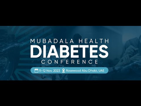 Main Highlights MUBADALA HEALTH DIABETES CONFERENCE 11 12 November 2023 Abu Dhabi UAE 