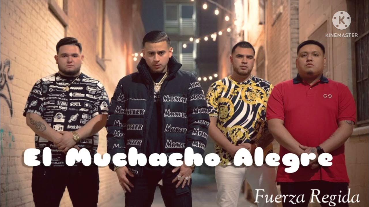 El Muchacho Alegre Fuerza Regida YouTube