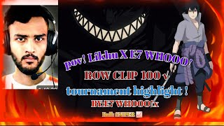 tournament highlights  by: E7 Whooo!x  Pov Clip by   ‎⁨@LIKHUmvp⁩ Brother ❤️🖤
