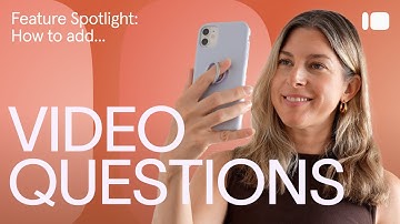 Get better results with VIDEO questions 📹 | Typeform Help Center