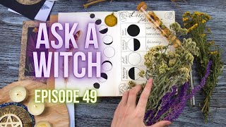 Ask A Witch, Witchcraft Q&A 49 ║ Ritual, Spells and Witchy Guidance