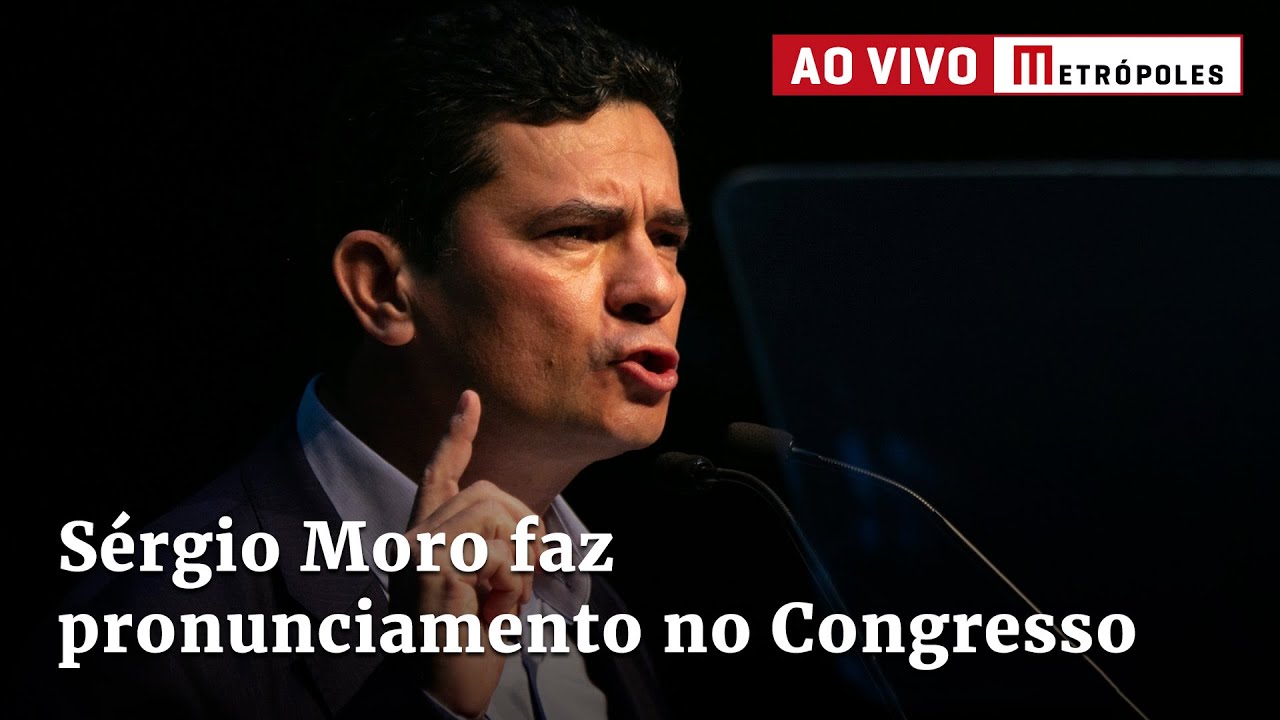 Sérgio Moro faz pronunciamento no Congresso