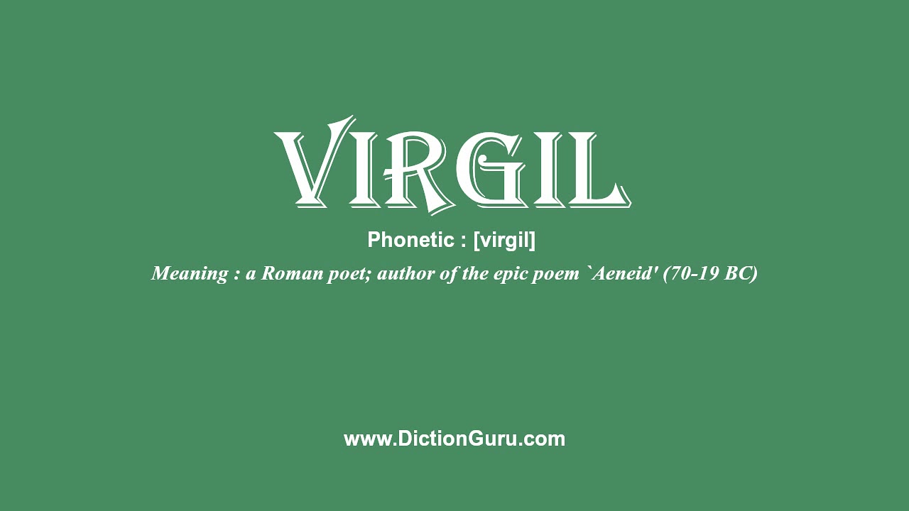 virgil Pronounce virgil with Meaning, Synonyms and Sentence